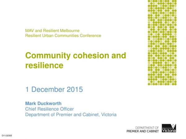 Mark Duckworth Chief Resilience Officer Department of Premier and Cabinet, Victoria