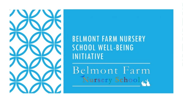Belmont farm nursery school well-being initiative