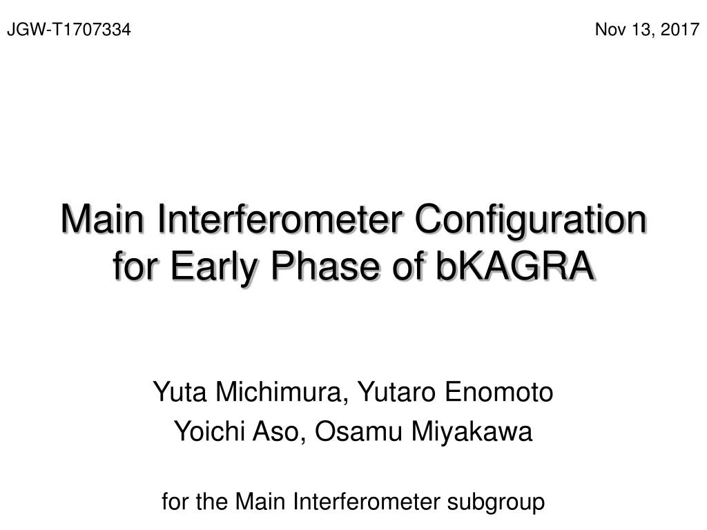 main interferometer configuration for early phase of bkagra