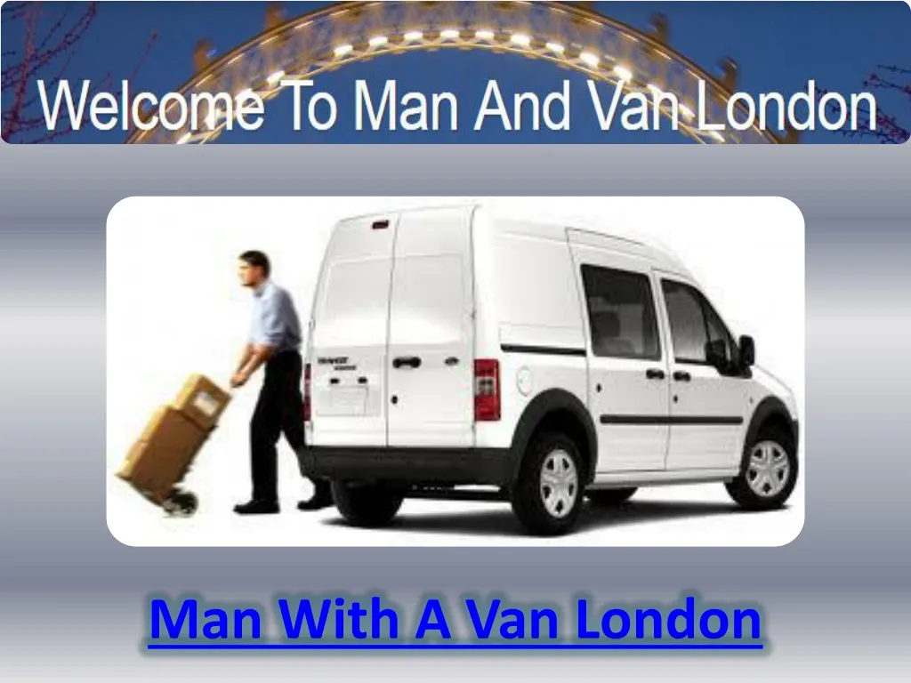 man with a van london