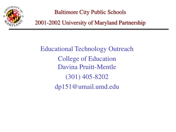 Educational Technology Outreach College of Education Davina Pruitt-Mentle (301) 405-8202