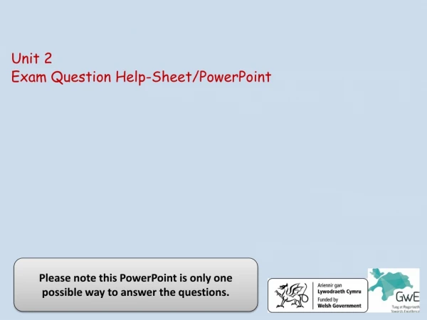 Unit 2 Exam Question Help-Sheet/PowerPoint