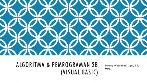 Algoritma &amp; PEMROGRAMAN 2B (Visual basic)
