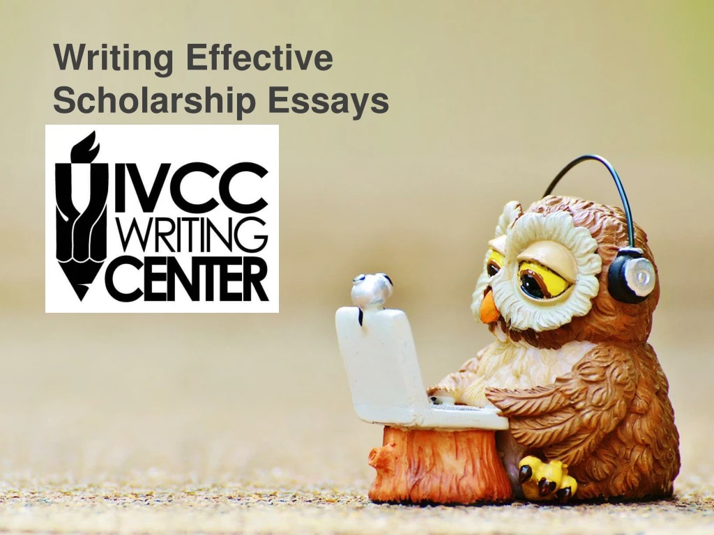 writing effective scholarship essays