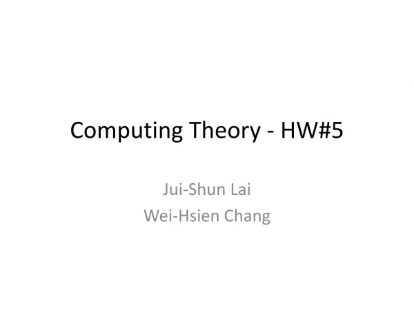 Computing Theory - HW#5