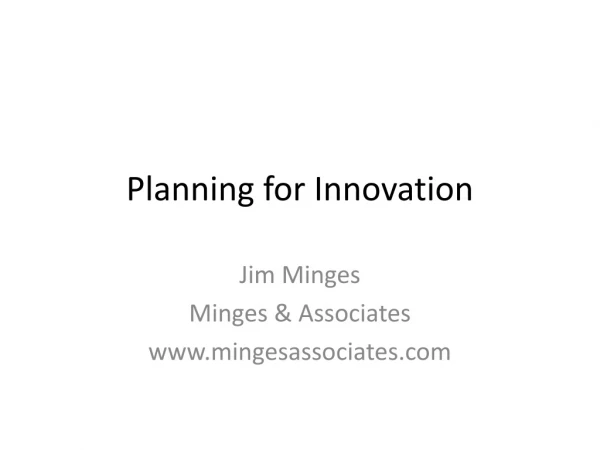 Planning for Innovation