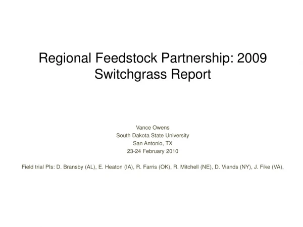 Regional Feedstock Partnership: 2009 Switchgrass Report