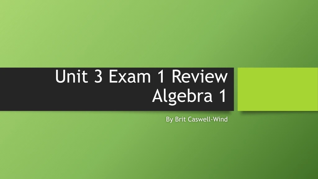 unit 3 exam 1 review algebra 1