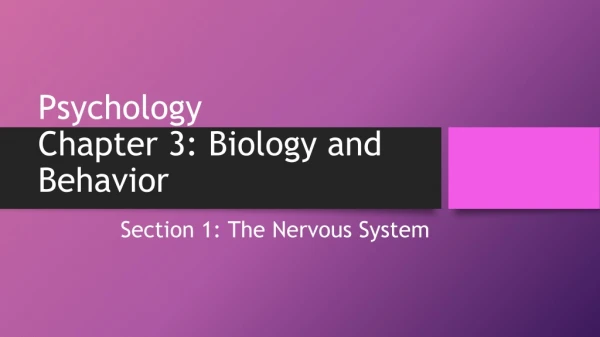 Psychology Chapter 3: Biology and Behavior