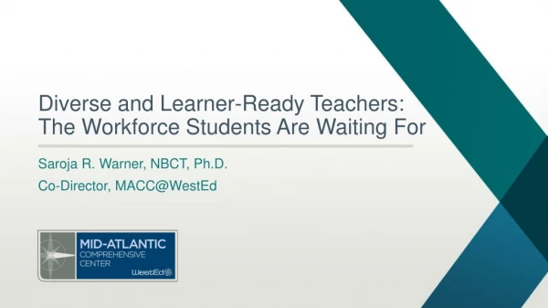 Diverse and Learner-Ready Teachers: The Workforce Students Are Waiting For