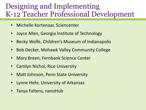 Designing and Implementing K-12 Teacher Professional Development