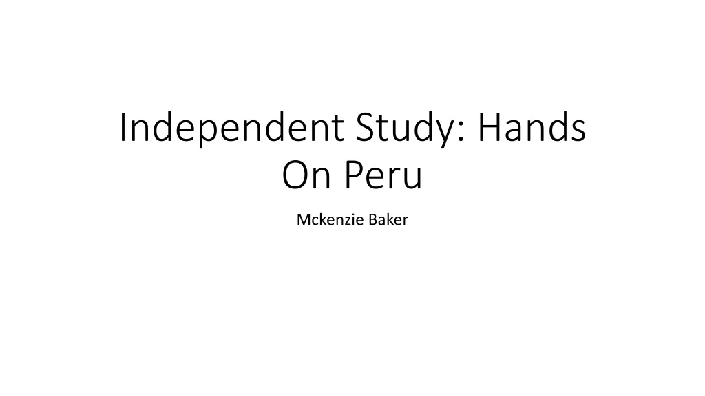 independent study hands on peru