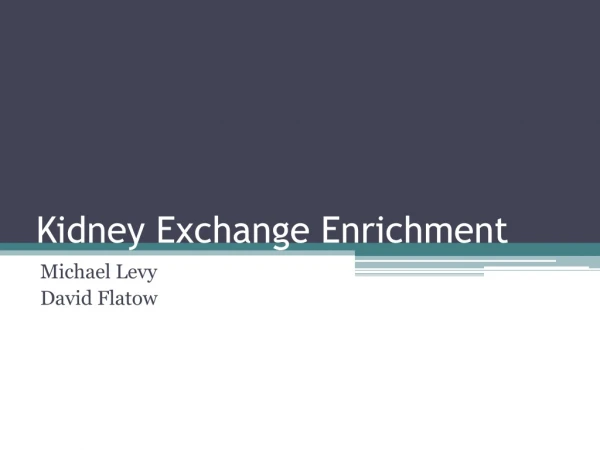 Kidney Exchange Enrichment