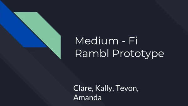 Medium - Fi Rambl Prototype