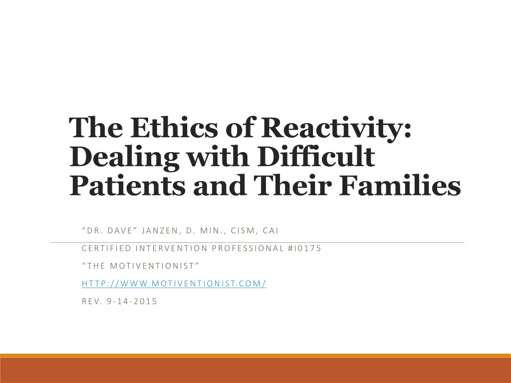 the ethics of reactivity dealing with difficult patients and their families