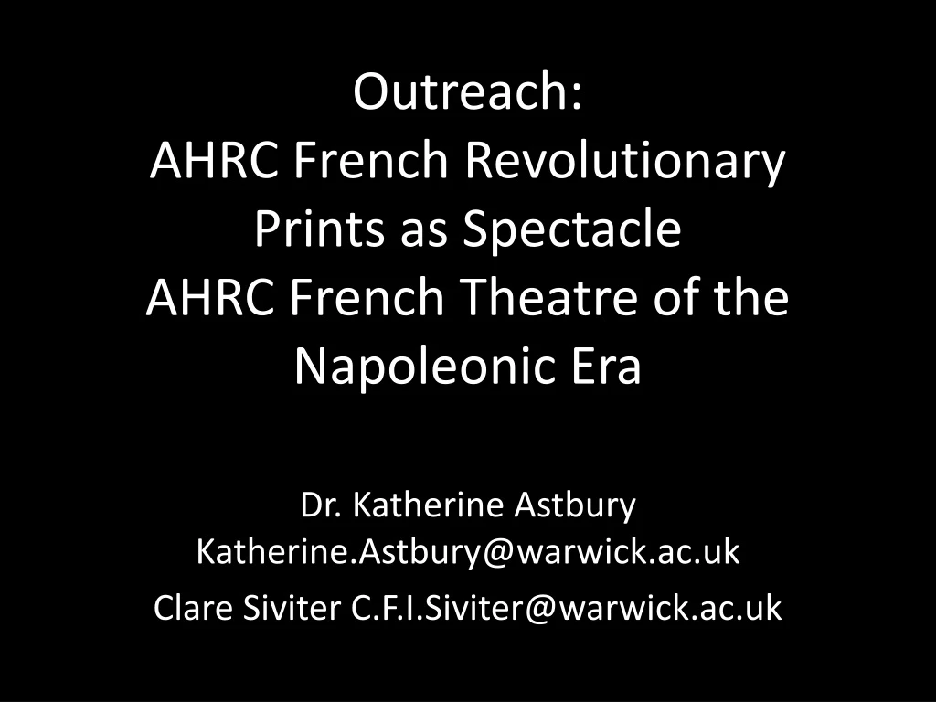 outreach ahrc french revolutionary prints as spectacle ahrc french theatre of the napoleonic era