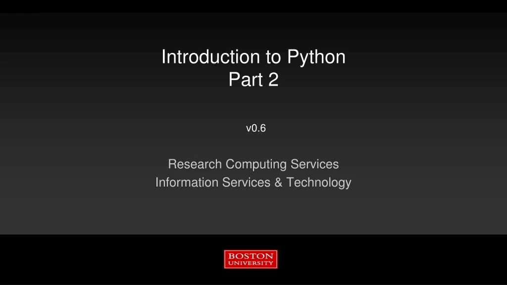 introduction to python part 2 v0 6