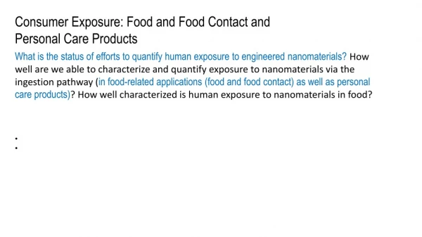 Consumer Exposure: Food and Food Contact and Personal Care Products