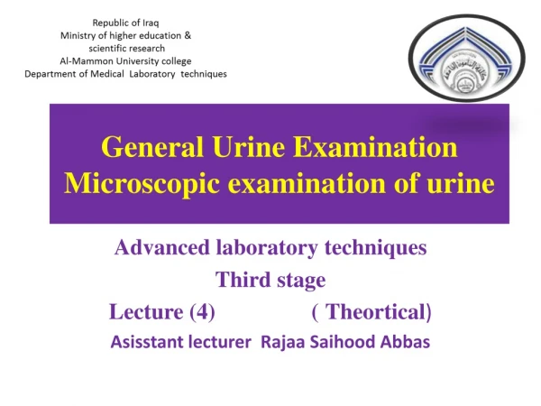 General Urine Examination Microscopic examination of urine