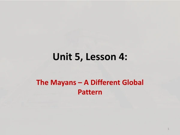 Unit 5, Lesson 4 :