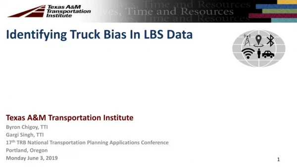 Identifying Truck Bias In LBS Data
