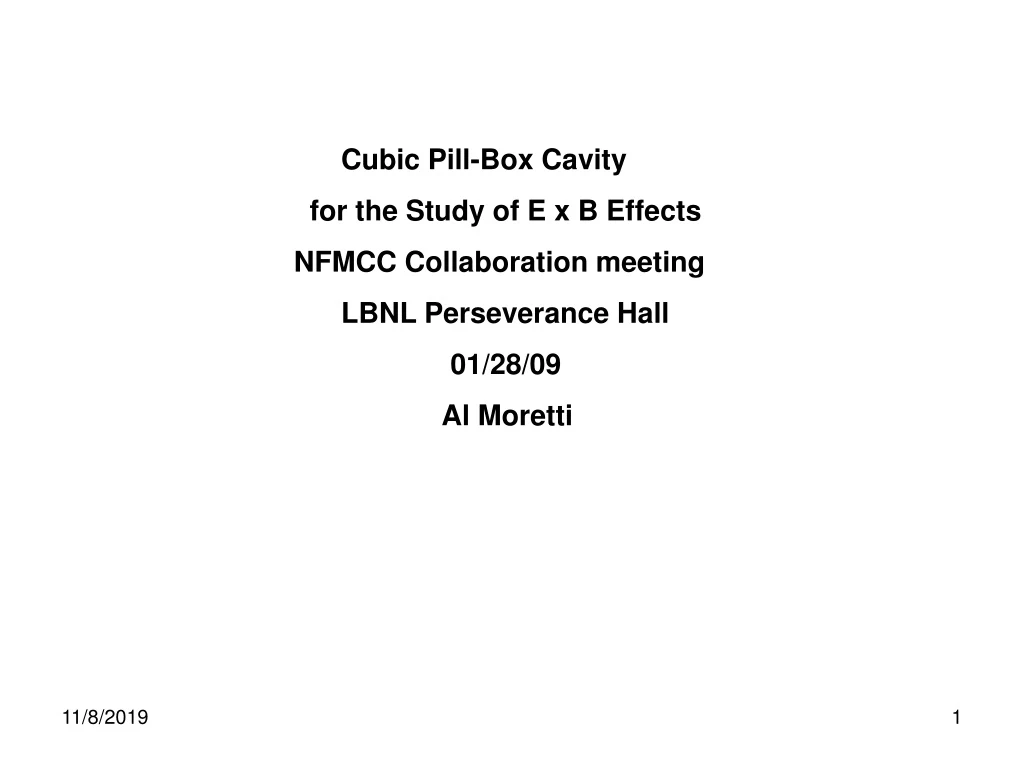 cubic pill box cavity for the study