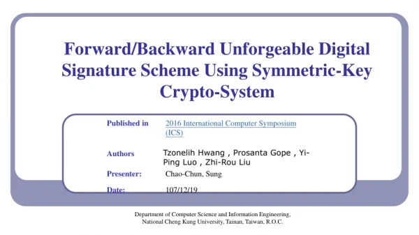 Forward/Backward Unforgeable Digital Signature Scheme Using Symmetric-Key Crypto-System