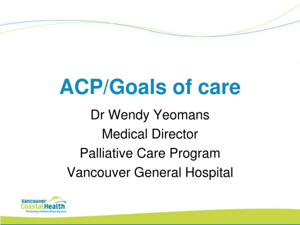 ACP/Goals of care