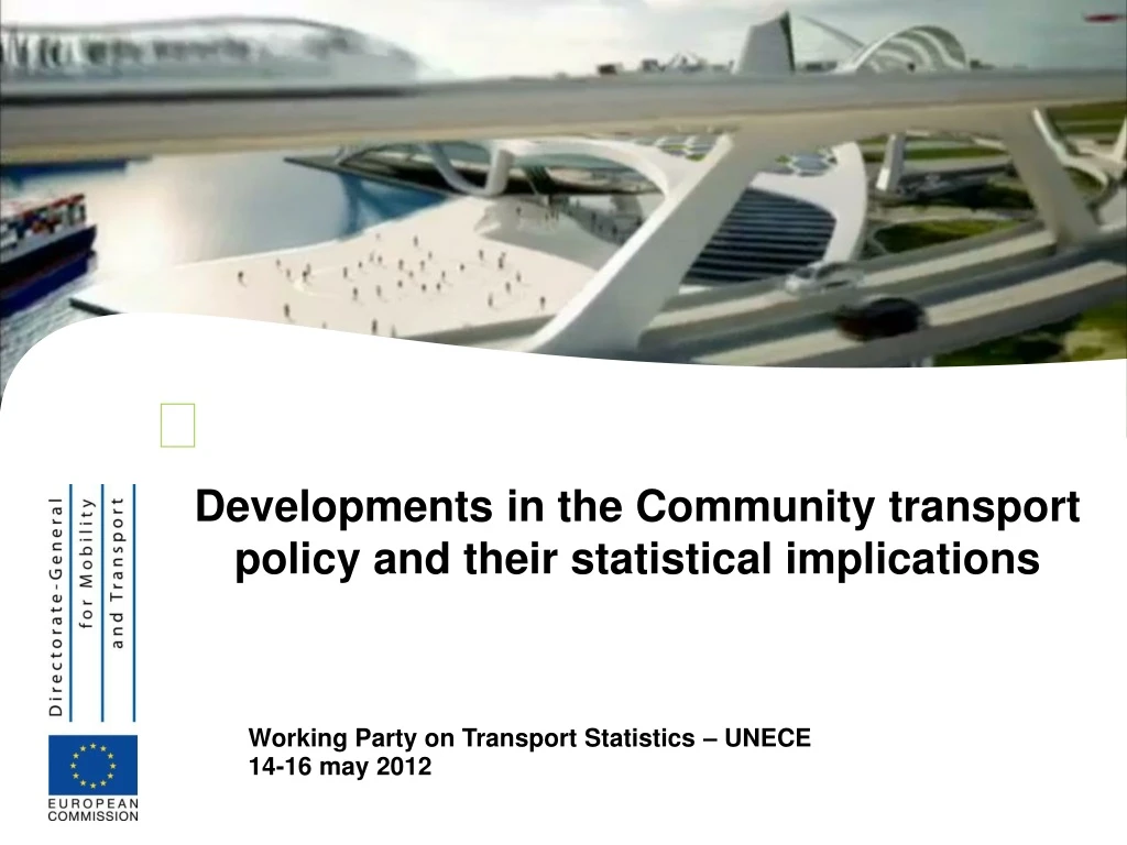 developments in the community transport policy and their statistical implications