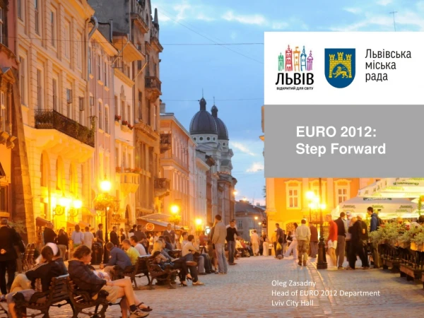 EURO 2012: Step Forward