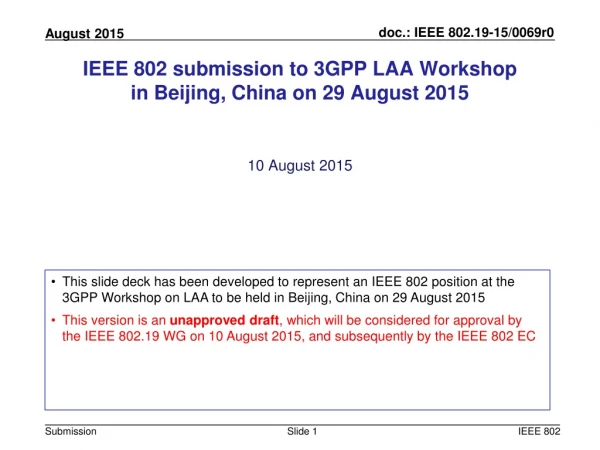IEEE 802 submission to 3GPP LAA Workshop in Beijing, China on 29 August 2015