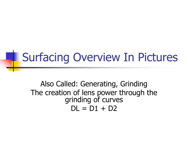 Surfacing Overview In Pictures