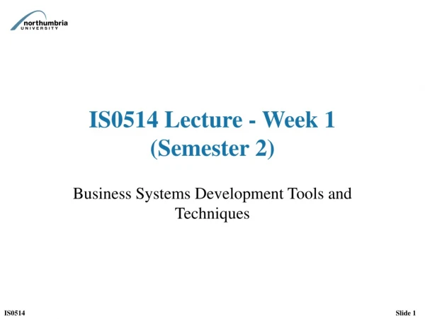 IS0514 Lecture - Week 1 (Semester 2)