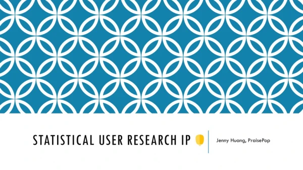 Statistical User Research IP w
