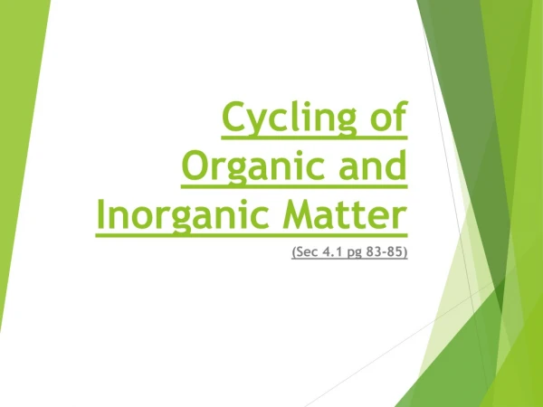 Cycling of Organic and Inorganic Matter