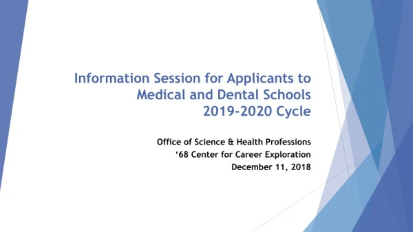 Information Session for Applicants to Medical and Dental Schools 2019-2020 Cycle