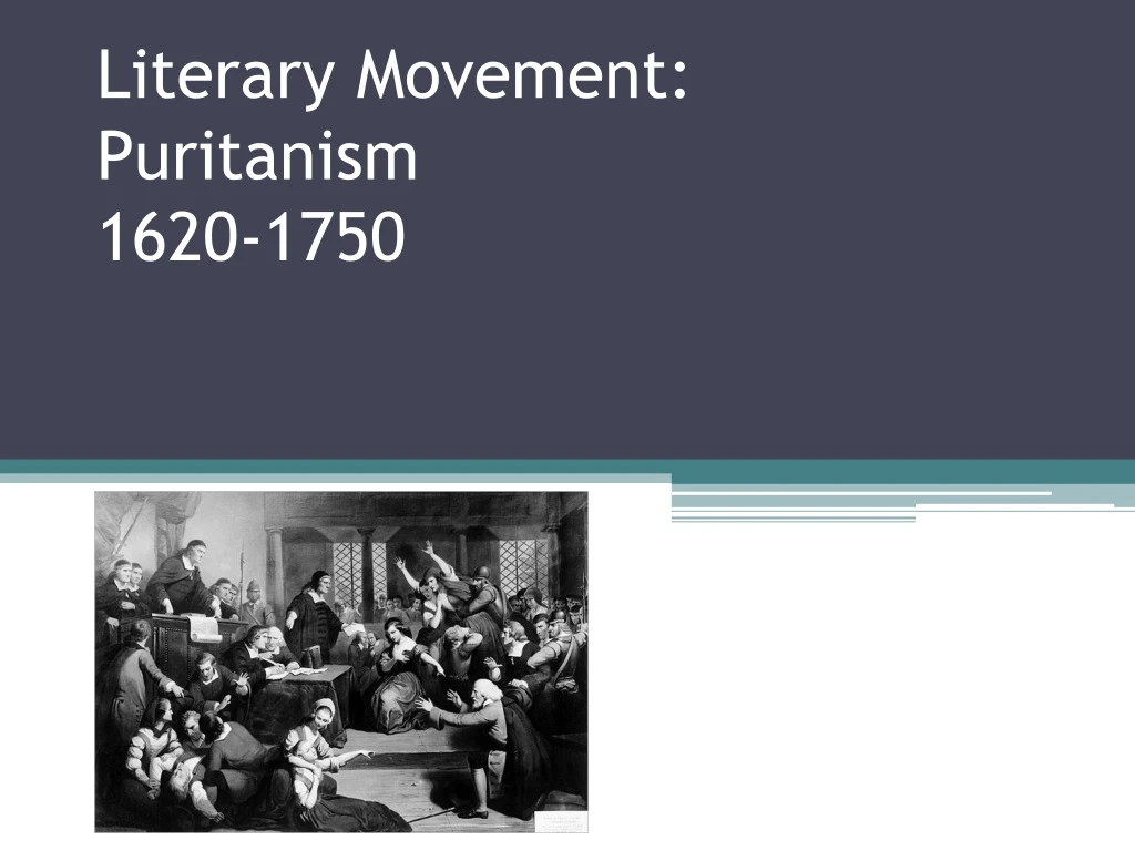 literary movement puritanism 1620 1750
