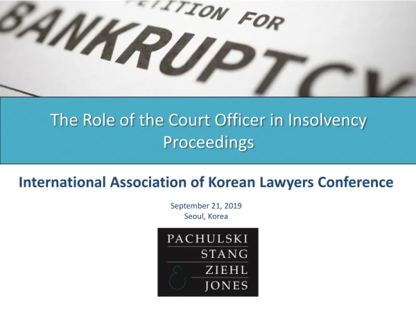 The Role of the Court Officer in Insolvency Proceedings