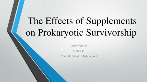 The Effects of Supplements on Prokaryotic Survivorship