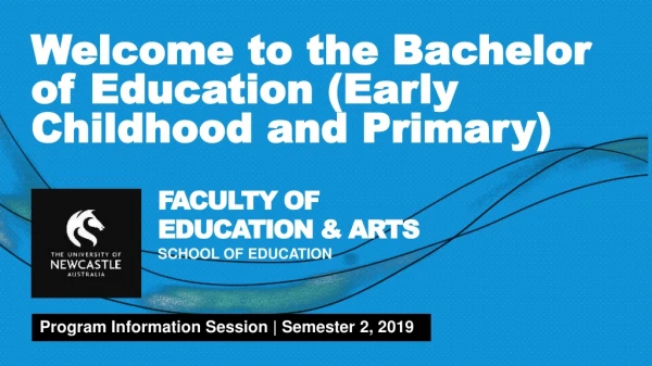 Welcome to the Bachelor of Education (Early Childhood and Primary)
