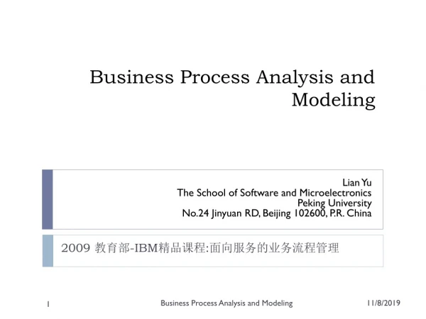 Business Process Analysis and Modeling