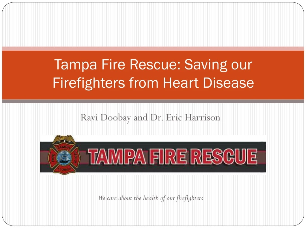 tampa fire rescue saving our firefighters from heart disease