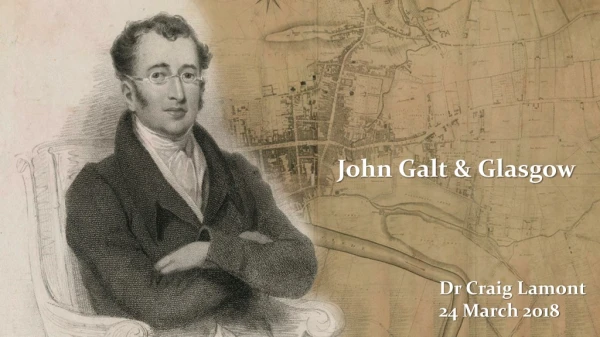 John Galt &amp; Glasgow