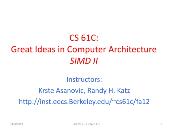 CS 61C: Great Ideas in Computer Architecture SIMD II