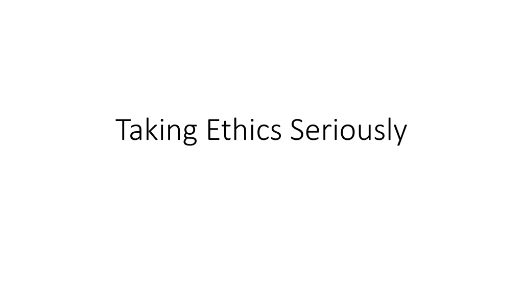 taking ethics seriously
