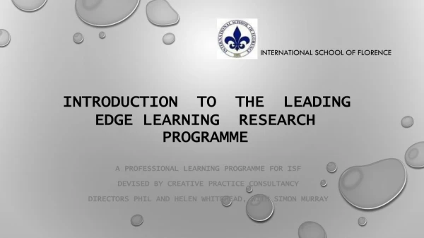 Introduction to the Leading Edge Learning Research programme