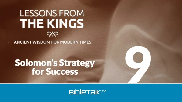 Solomon’s Strategy for Success