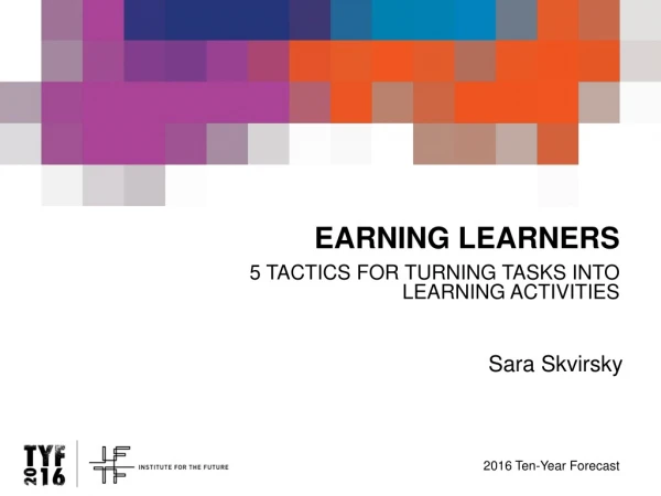 EARNING LEARNERS