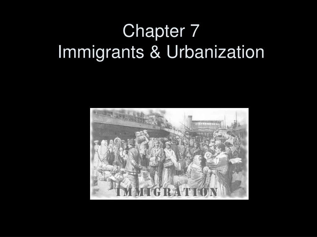 chapter 7 immigrants urbanization