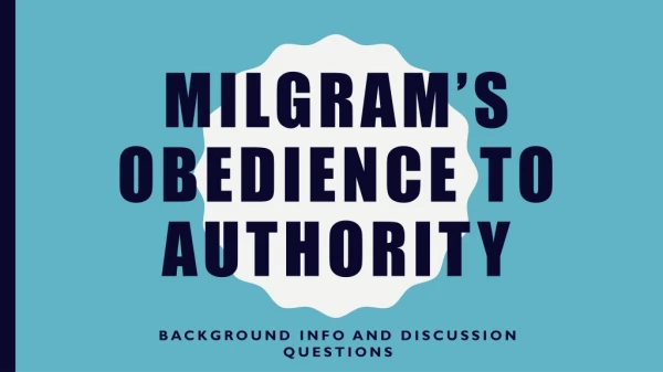 Milgram’s obedience to authority